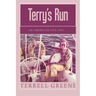 Terry's Run: An American Life 1923 ...