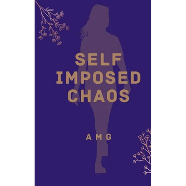 Self Imposed Chaos