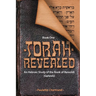Torah Revealed: Bereshit (Genesis): An Hebraic Study of the Book of Genesis