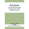 The Ely Ancestry; Lineage Of Richard Ely Of Plymouth, England, Who Came To Boston, Mass., About 1655, & Settled At Lyme, Conn. In 1660