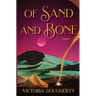 Of Sand and Bone