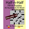 Half-n-Half Fill-In Puzzles, Volume 14: 45 Number and 45 Word (90 Total Puzzles)