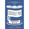 Condensed Milk: Conversations with God