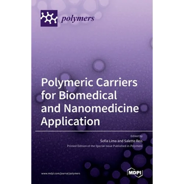 Polymeric Carriers for Biomedical and Nanomedicine Application