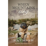 When Mountains Sing (The Mosaic Collection): My Father's House series, Book 1