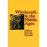 Witchcraft in the Middle Ages: Narrative as a Socially Symbolic ACT