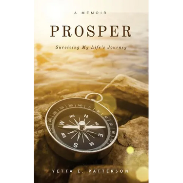 PROSPER, Surviving My Life's Journey
