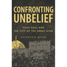Confronting Unbelief: Your Soul and the City of the Great King