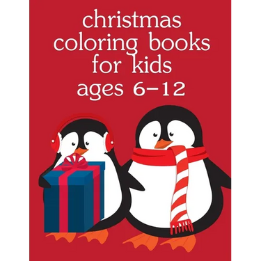 Christmas Coloring Books For Kids Ages 6-12: Christmas Coloring Pages for Boys, Girls, Toddlers Fun Early Learning