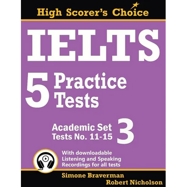 IELTS 5 Practice Tests, Academic Set 3: Tests No. 11-15