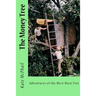 The Money Tree: Adventures of the West Main Five