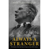 Always a Stranger: Persecution, Exile, and Hope during the Early 20th Century