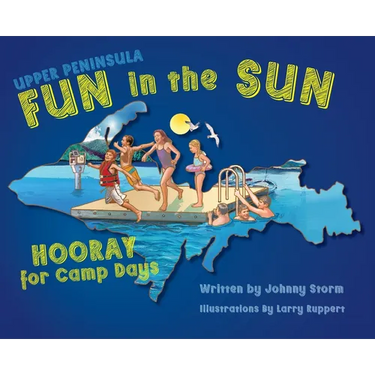 Upper Peninsula Fun in the Sun: Hooray for Camp Days