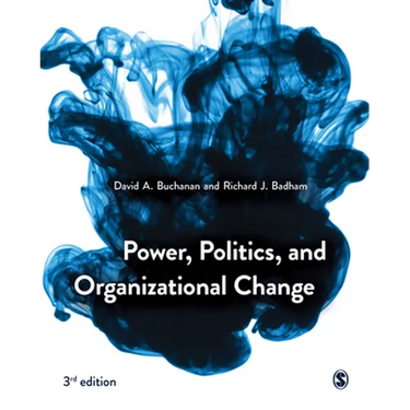 Power, Politics, and Organizational Change