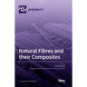 Natural Fibres and their Composites