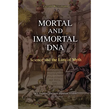 Mortal and Immortal DNA: Science and the Lure of Myth