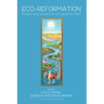 Eco-Reformation: Grace and Hope for a Planet in Peril