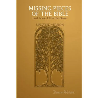 Missing Pieces of the Bible: Lost Books Fill-in the Blanks UPDATED VERSION