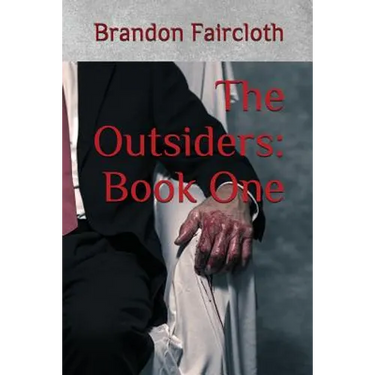 The Outsiders: Book One