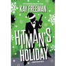 Hitman's Holiday: A Romance Suspense Thriller