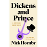 Dickens and Prince: A Particular Kind of Genius