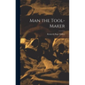Man the Tool-maker