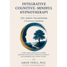 Integrative Cognitive-Mindful Hypnotherapy