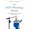 The Self-Healing Mind: Harnessing the Active Ingredients of Psychotherapy