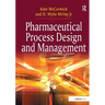 Pharmaceutical Process Design and Management