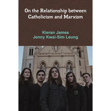 On the Relationship between Catholicism and Marxism