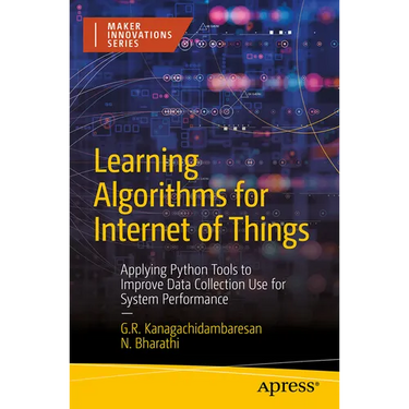 Learning Algorithms for Internet of Things: Applying Python Tools to Improve Data Collection Use for System Performance