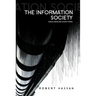 The Information Society: Cyber Dreams and Digital Nightmares