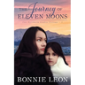 The Journey of Eleven Moons