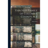 Van Ness Family of Columbia County, N.Y