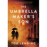 The Umbrella Maker's Son: A Novel of WWII