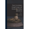 The Guiding Symptoms of Our Materia Medica; Volume 1