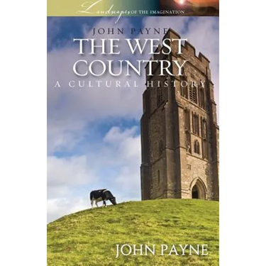 The West Country: A Cultural History