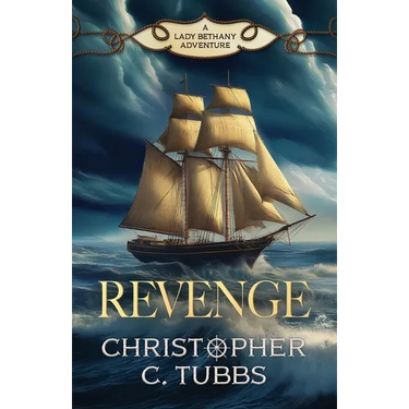 Revenge: a thrilling historical naval adventure