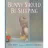 Bunny Should Be Sleeping
