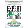 The Expert Success Solution: Get Solid Results in 16 Areas of Business and Life