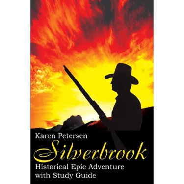 Silverbrook: Historical Epic Adventure with Study Guide