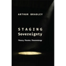 Staging Sovereignty: Theory, Theater, Thaumaturgy
