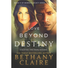 Love Beyond Destiny (Large Print Edition): A Scottish, Time Travel Romance