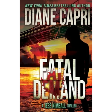 Fatal Demand: A Jess Kimball Thriller