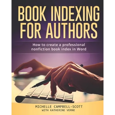 Book Indexing For Authors: How to create a professional nonfiction index in Word