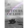 Detours of Life