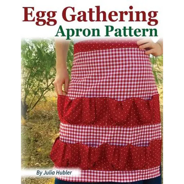 Egg Gathering Apron Pattern: Learn how to sew your own Egg Gathering Apron!