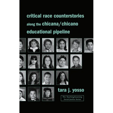 Critical Race Counterstories along the Chicana/Chicano Educational Pipeline