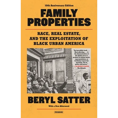 Family Properties: Race, Real Estate, and the Exploitation of Black America (10th Anniversary Edition)