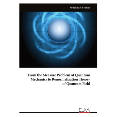 From the Measure Problem of Quantum Mechanics to Renormalization Theory of Quantum Field